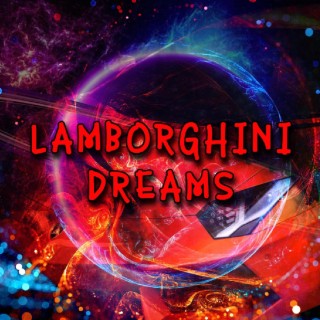 LAMBORGHINI DREAMS