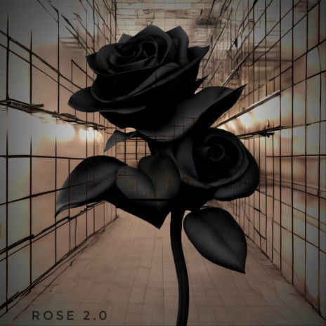 Rose 2.0 | Boomplay Music