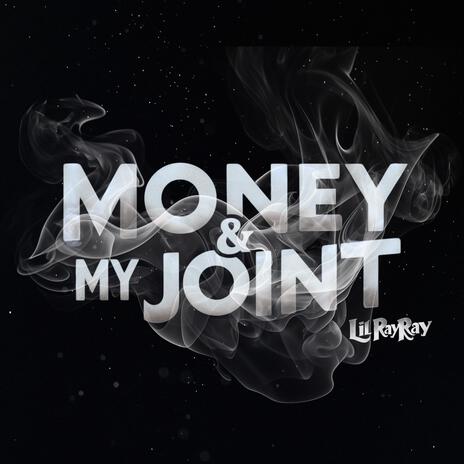 Money & My Joint | Boomplay Music