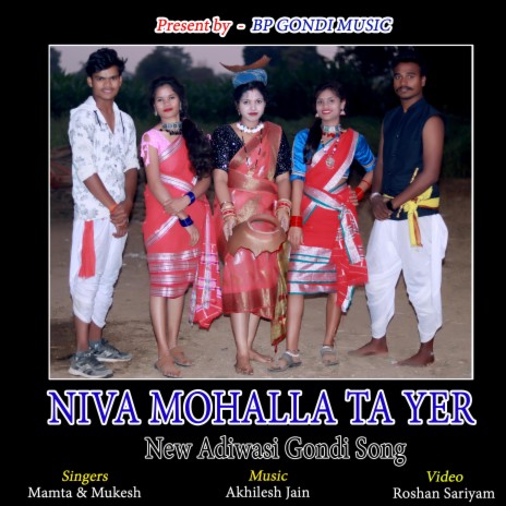 NIVA MOHALLA TA YER ADIWASI GONDI SONG MAMTA UIKEY AND MUKESH DHURVE | Boomplay Music