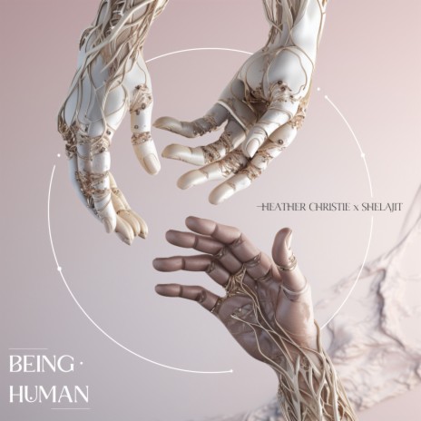 being human. ft. Shelajit | Boomplay Music