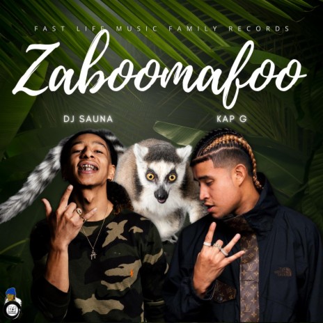 Zaboomafoo ft. Kap G | Boomplay Music