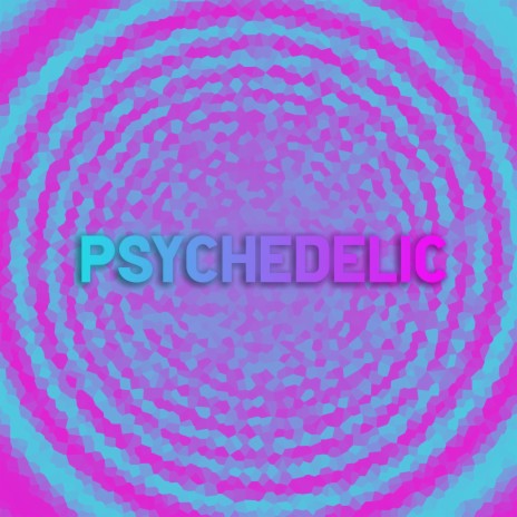 Psychedelic | Boomplay Music