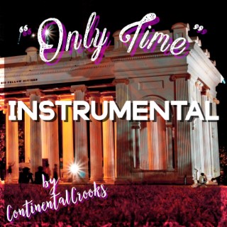 Only Time (Instrumental)