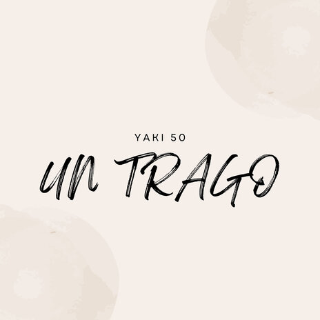 Un Trago | Boomplay Music