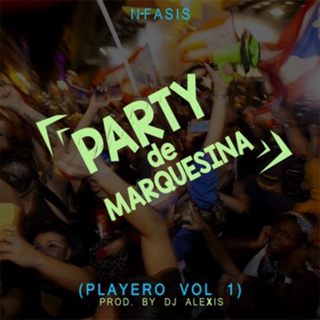 Party de Marquesina (Playero Vol. 1) | Boomplay Music