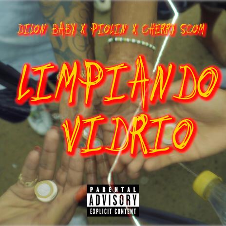 LIMPIANDO VIDRIO ft. El Cherry Scom & El Baby R | Boomplay Music