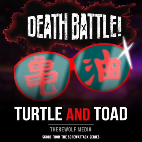 Death Battle: Turtle and Toad (From the ScrewAttack Series) | Boomplay Music