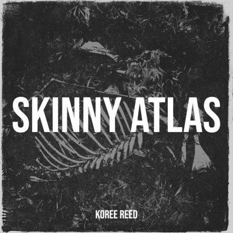 Skinny Atlas | Boomplay Music