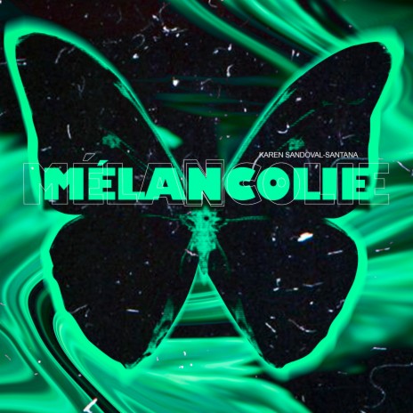 MÉLANCOLIE | Boomplay Music