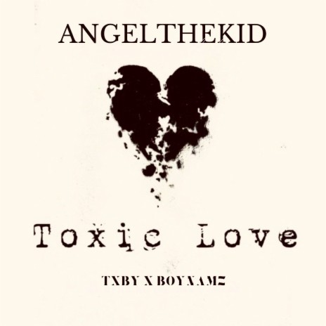 Toxic Love (feat. Txby and boynamz) | Boomplay Music