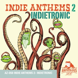 Indie Anthems, Vol. 2: Indietronic