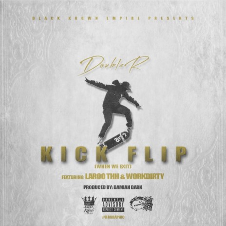 Kick Flip (feat. Laroo Thh & Work Dirty) | Boomplay Music