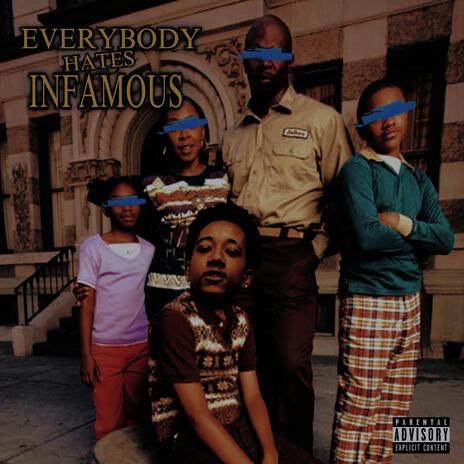 EveryBody Hates InFamous | Boomplay Music