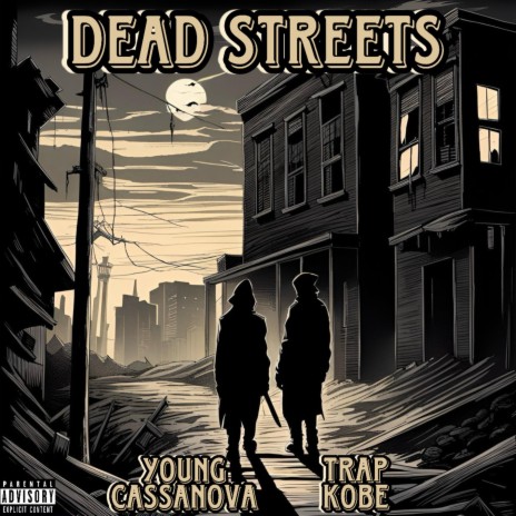 Dead Streets ft. Trap Kobe