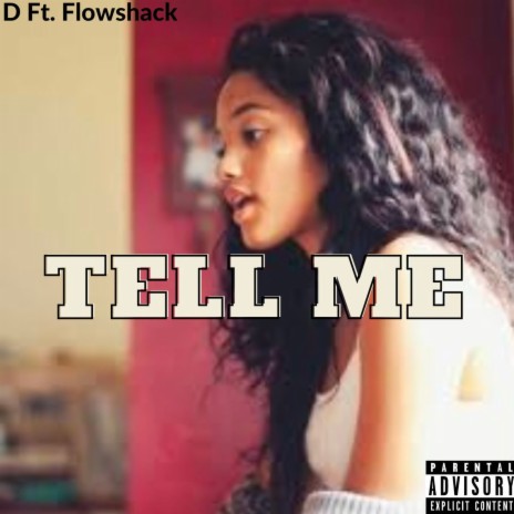 Tell Me ft. Flowshack