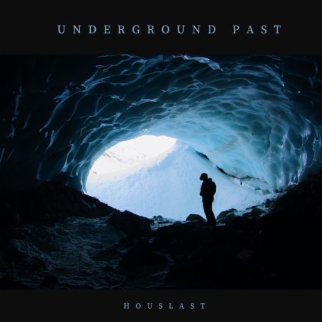 Underground Past | Boomplay Music
