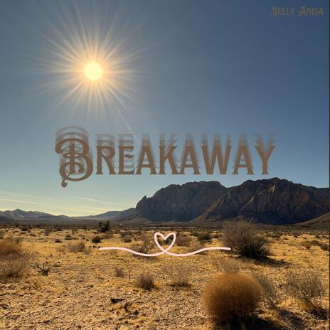 Breakaway | Boomplay Music