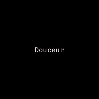 Douceur lyrics | Boomplay Music