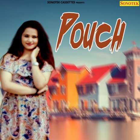 Pouch ft. Nitin Dhola | Boomplay Music