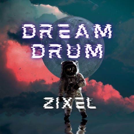 Dream Drum | Boomplay Music