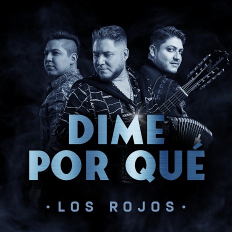 Dime Por Qué | Boomplay Music