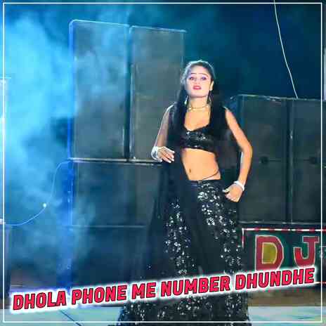 Dhola Phone Me Number Dhundhe ft. Vikram Singh & Arjun Chahal