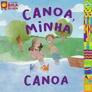 Canoa, Minha Canoa