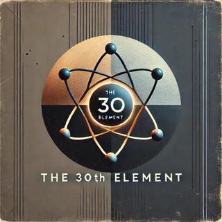 The 30th Element