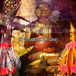 67 Chakra Of Zen