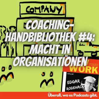 Coaching-Handbibliothek #4: Macht in Organisationen