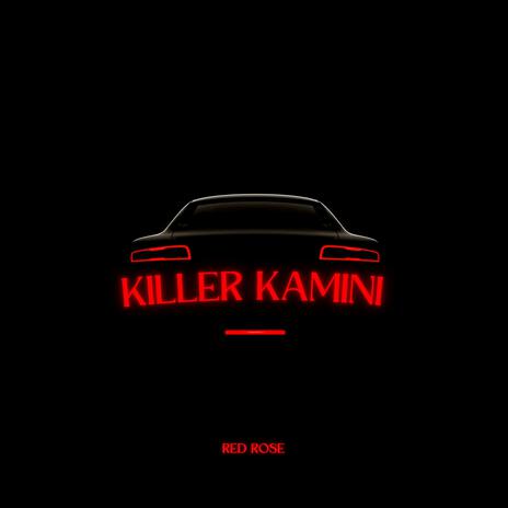 KILLER KAMINI