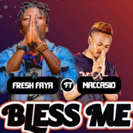 Bless Me ft. Maccasio | Boomplay Music