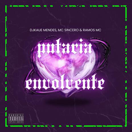 PUTARIA ENVOLVENTE ft. Mc Sincero & Ramos Mc | Boomplay Music