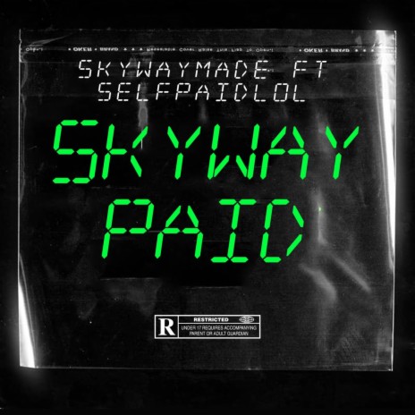 SkyWayPaid ft. SelfPaidlol | Boomplay Music