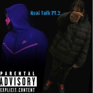 Real Talk Pt. 2 ft. BFL Scodai lyrics | Boomplay Music