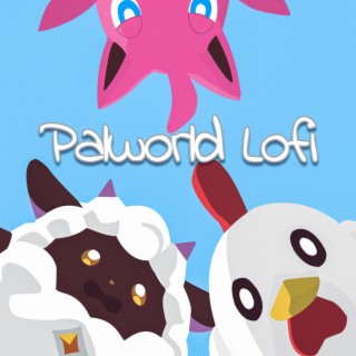 Palworld Lofi