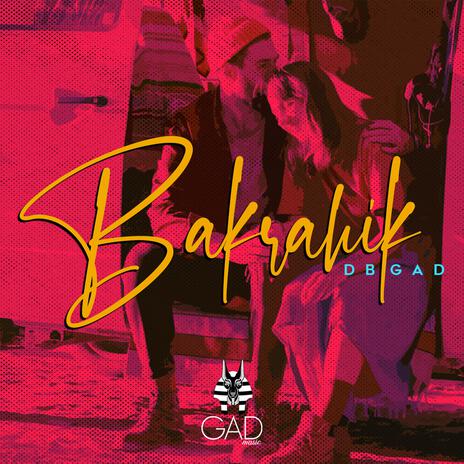 Bakrahik | بكرهك | Boomplay Music