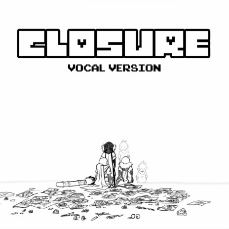 Closure (From Underverse) (Vocal Version) | Boomplay Music