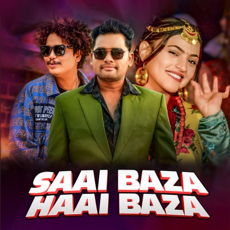 Saai Baza Haai Baza ft. Bini Acharya | Boomplay Music