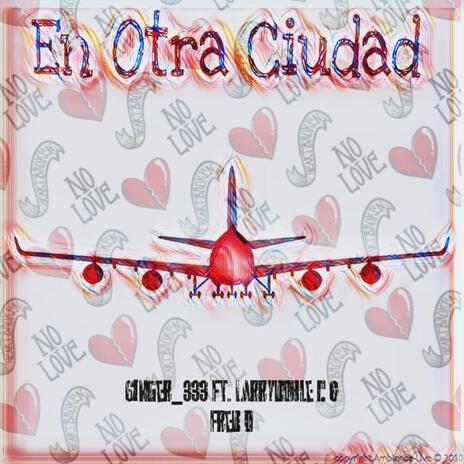 En otra Ciudad ft. Larry DobleC & Fred D | Boomplay Music