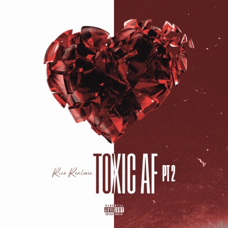 Toxic AF, Pt. 2 | Boomplay Music