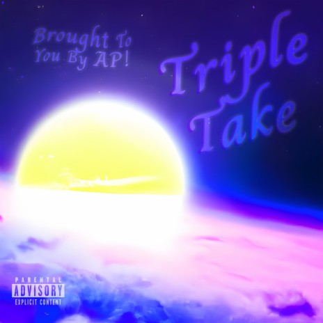 Triple Take | Boomplay Music