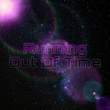 Running Out Of Time | Boomplay Music