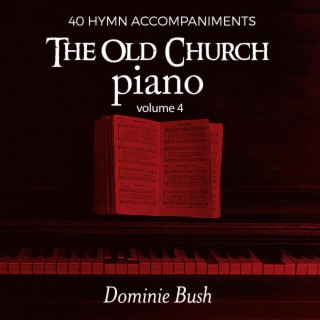 The Old Church Piano, Vol. 4