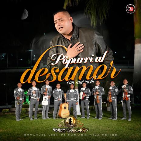 Popurri Al Desamor ft. Mariachi Viva Mexico Tc | Boomplay Music