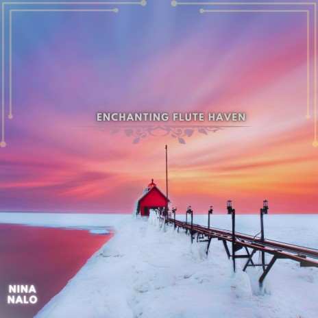 Enchanting Flute Haven ft. Sensory Meditation, Alma Lin, Jasper Whisper & Flame Timo