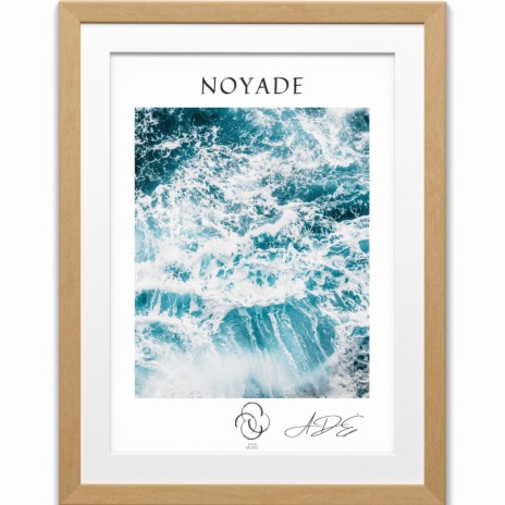 Noyade | Boomplay Music