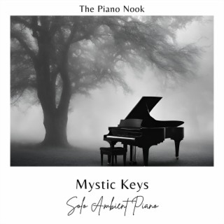 Mystic Keys Solo Ambient Piano