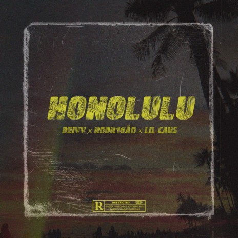 Honolulu ft. Rodr1gão & Lil Caus | Boomplay Music